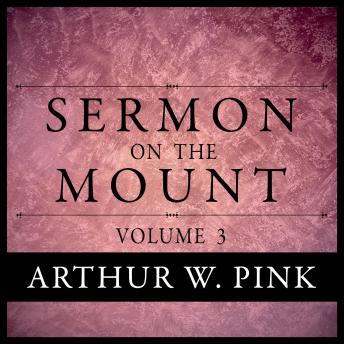 Sermon on the Mount, Volume 3