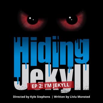 Hiding Jekyll - Radio Play: Episode 2