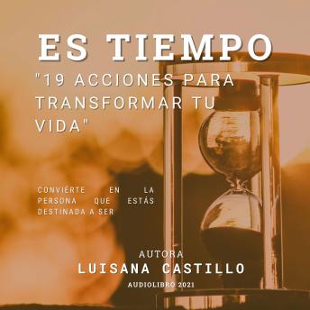 [Spanish] - Es Tiempo: 19 Acciones Para Transformar Tú Vida