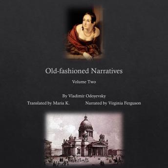 Old-fashioned Narratives : Volume Two
