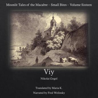 Viy (Moonlit Tales of the Macabre - Small Bites Book 16)