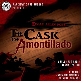 Edgar Allan Poe's: The Cask of Amontillado, Jason Markiewitz, Edgar Allan Poe