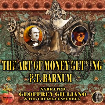 Art Of Money Getting, Audio book by P.T. Barnum