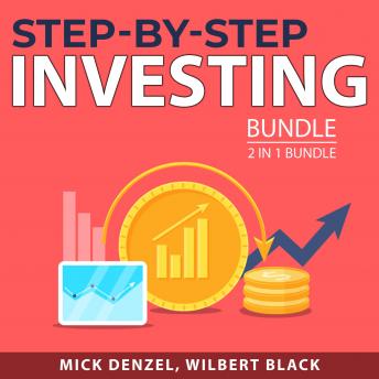 Download Step-By-Step Investing Bundle, 2 in 1 bundle: Intelligent Investor and Invest in Real Estate by Mick Denzel, And Wilbert Black