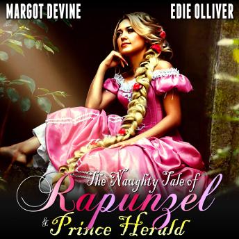 The Naughty Tale of Rapunzel & Prince Herald (FFM Adult Fairytale Threesome)