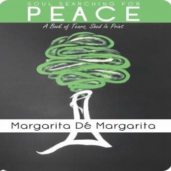 Soul Searching for Peace: A Book of Tears, Shed in Print