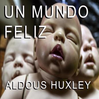 Download Un Mundo Feliz by Aldous Huxley