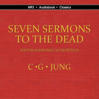 Seven Sermons to the Dead: Septem Sermones ad Mortuos