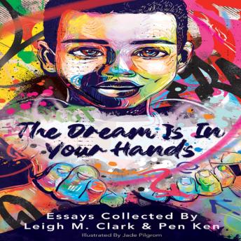 The Dream is in Your Hands