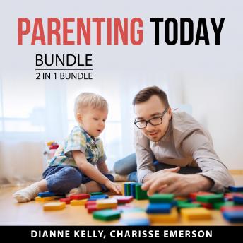 Parenting Today Bundle, 2 in 1 Bundle: Single Parenting and Process of Parenting