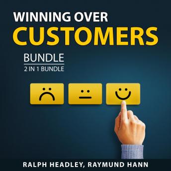 Download Winning Over Customers Bundle, 2 in 1 Bundle: Pillars of Customer Success and The Thank You Economy by Ralph Headley, And Steven Porter