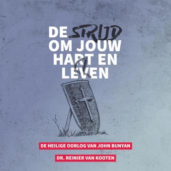 [Dutch; Flemish] - De strijd om jouw hart en leven: De Heilige Oorlog van John Bunyan
