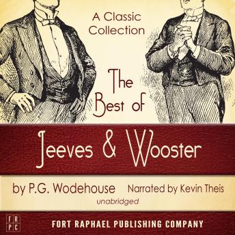 The Best of Jeeves and Wooster: A Classic Collection! (Unabridged)