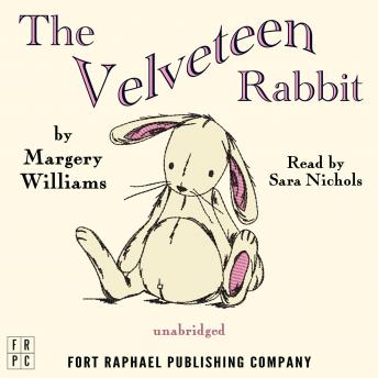 The Velveteen Rabbit: (Or How Toys Become Real)
