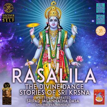 Download Rasalila The Divine Dance - Stories Of Sri Krsna by Sripad Jagannatha Dasa And The Vraj Mandala