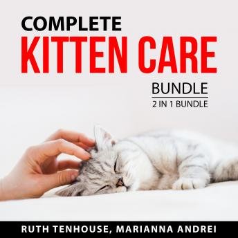 Complete Kitten Care Bundle, 2 in 1 Bundle: Catification and Cat Tale