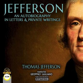 Jefferson An Autobiography In Letters & Private Writings sample.