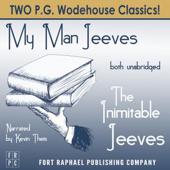 Download Inimitable Jeeves and My Man Jeeves - Unabridged: TWO P.G. Wodehouse Classics! by P.G. Wodehouse