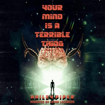Download Your Mind Is a Terrible Thing by Hailey Piper