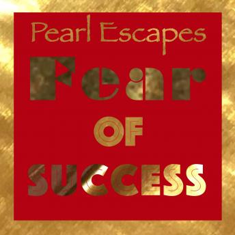 Pearl Escapes Fear of Success