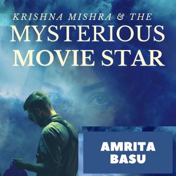 Download Krishna Mishra and the Mysterious Movie Star: Krishna Mishra Book 1 by Amrita Basu