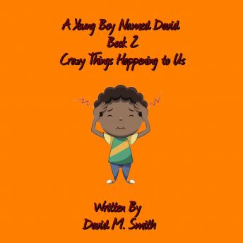 Download Young Boy Named David Book 2 by David M. Smith