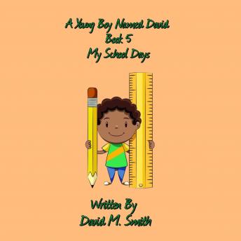 Download Young Boy Named David Book 5 by David M. Smith
