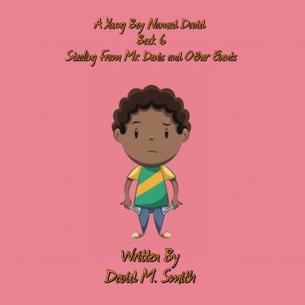 Download Young Boy Named David Book 6 by David M. Smith