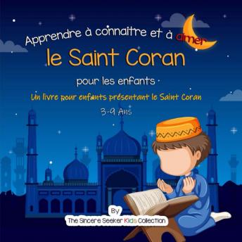 [French] - Apprendre à connaître et à aimer le Saint Coran