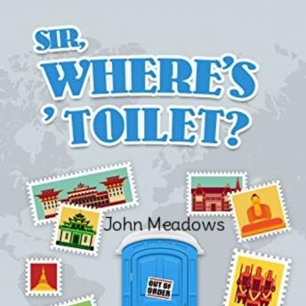Download Sir, Where's ' Toilet by John Meadows