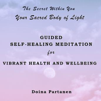 The Secret within You: Your Sacred Body of Light