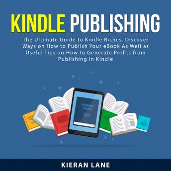 Download Kindle Publishing by Kieran Lane
