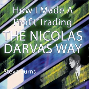 How I Made A Profit Trading The Nicolas Darvas Way