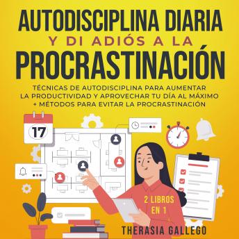 Autodisciplina diaria y di adiós a la procrastinación 2 libros en 1