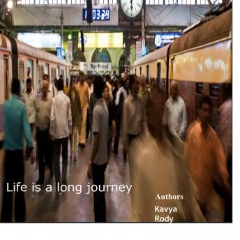 Download Life is a long journey by Kavya , Rody