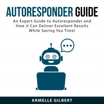Download Autoresponder Guide by Armelle Gilbert