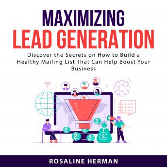 Maximizing Lead Generation