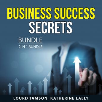 Business Success Secrets Bundle, 2 in 1 Bundle