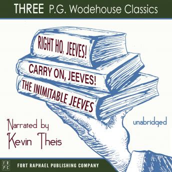 Download Carry On, Jeeves, The Inimitable Jeeves and Right Ho, Jeeves - THREE P.G. Wodehouse Classics! - Unabridged by P.G. Wodehouse