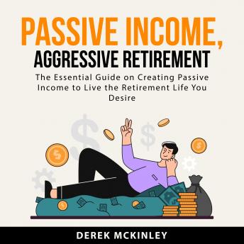 Passive Income, Aggressive Retirement sample.