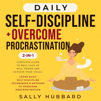 Daily Self-Discipline + Overcome Procrastination 2-in-1