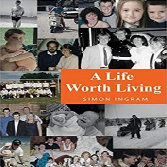 Download Life Worth Living by Simon Ingram