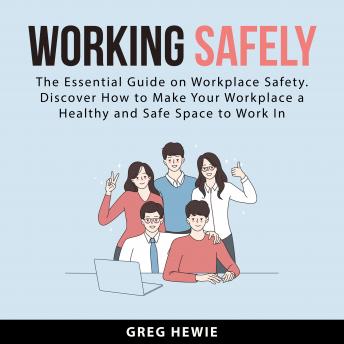 Download Working Safely by Greg Hewie