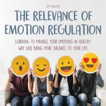 The Relevance of Emotion Regulation