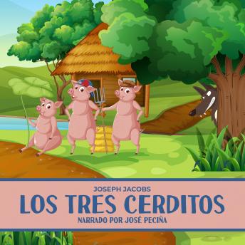 Listen Free to Los Tres Cerditos by Joseph Jacobs with a Free Trial.