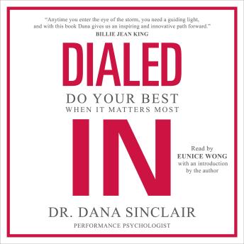 Dialed In: Do Your Best When It Matters Most