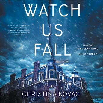 Watch Us Fall: A Novel