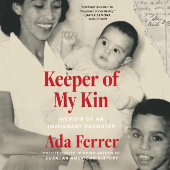 Keeper of My Kin: Memoir of an Immigrant Daughter