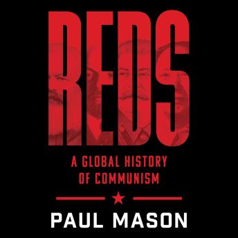 Reds: A Global History of Communism