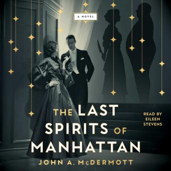 The Last Spirits of Manhattan: A Novel